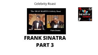 Dean Martin Celebrity Roast Frank Sinatra-Part 3 - THE BEST OF COMEDY