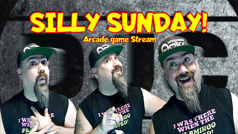 SILLY SUNDAY - Classic Arcade Games Live