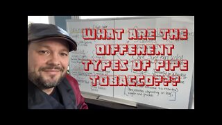 Types of Pipe Tobacco: YTPC Beginner Pipe Smoker Series