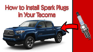 How to Replace Spark Plugs in Your 2005-2015 Tacoma [4K]