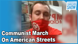 Communist March On American Streets