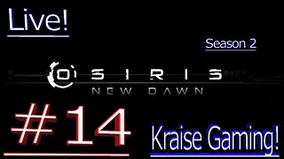 Ep#14 Checking Out Update 0.5.198 - Live! - Osiris: New Dawn (Discovery Update) by Kraise Gaming