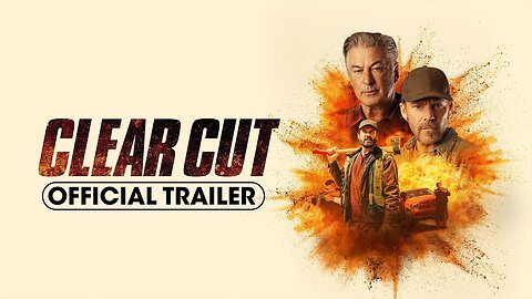 Clear Cut (2024) Official Trailer - Clive Standen, Stephen Dorff, Alec Baldwin