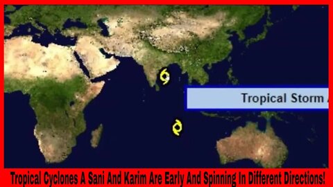 Two Cyclones In The Indian Ocean Spinning The Opposite Way!