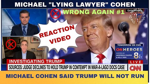 REACTION VIDEO CNN: Michael 'Lying Lawyer" Cohen WRONG Again About Trump Not Running for President