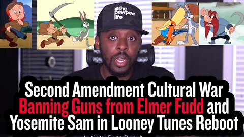 Second Amendment Cultural War - Banning Guns from Elmer Fudd and Yosemite Sam in Looney Tunes Reboot