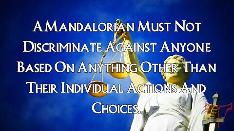 Mandalorian Sermon 7: Tenet 7; Judge Others By Their Actions Only