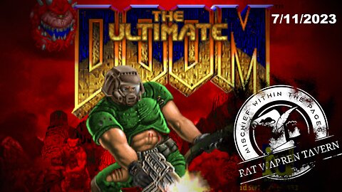 Ultimate Doom Late Night Stream 7/11/2023! Inferno and Thy Flesh Consumed Chapters!