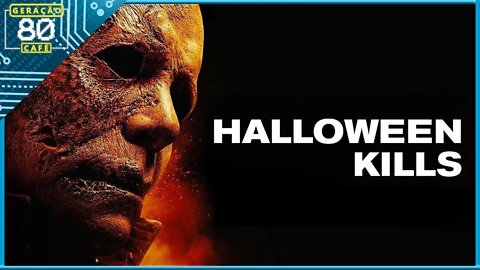 Halloween Kills - O Terror Continua - Trailer Legendado