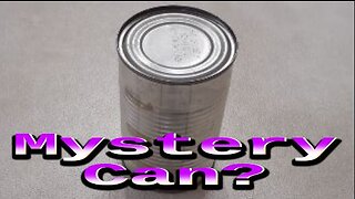 What is in the Mystery Can??????