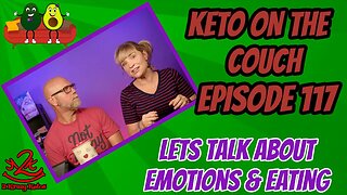 Keto on the Couch ep 117 | Emotional eating and Keto