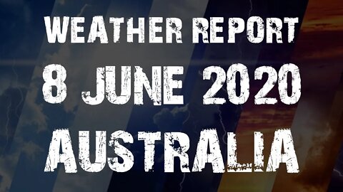 Weather Report Australia - 8 June 2020 | Friends World TV