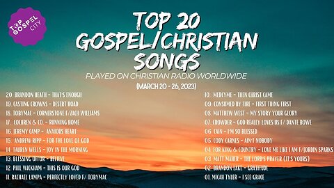 Top 20 Songs This Week on Christian/Gospel Radio Stations Worldwide (03/26/23) - COUNTDOWN