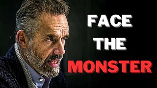 Embrace Your Inner Monster: Jordan Peterson's Powerful Motivational Message