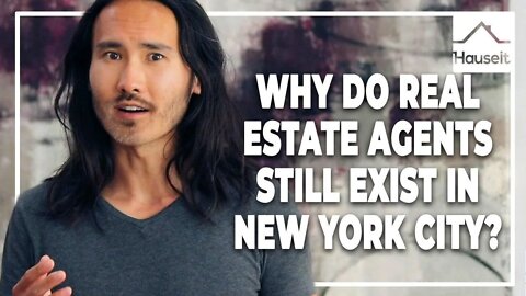 Why Do Real Estate Agents Still Exist in New York City?
