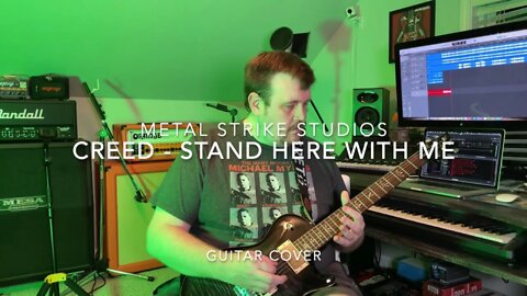 Creed - Stand Here With Me Guitar Cover