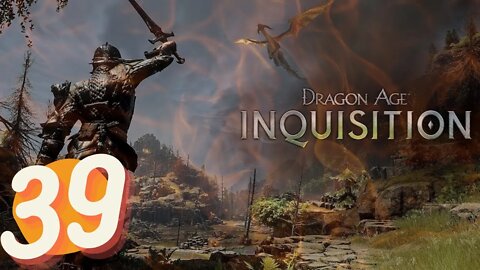 Dragon Age Inquisition FULL GAME Ep.39