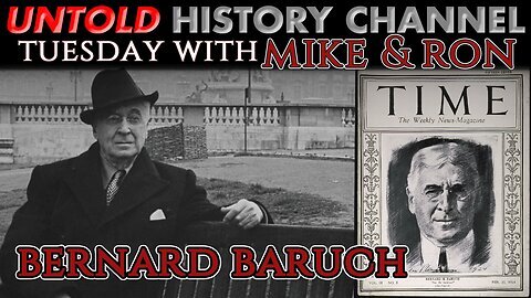 Tuesday's With Mike | Bernard Baruch LIVESTREAM BEGINS AT 8:00 PM EST