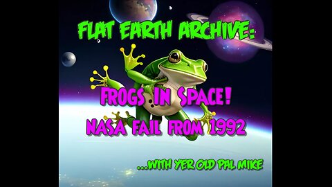 FROGS IN SPACE! (NASA FAIL 1992)