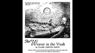 "The Weaver in the Vault" by Clark Ashton Smith