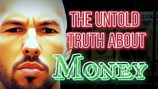 The Untold Truth About Money: Andrew Tate