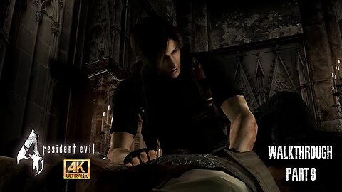 Resident Evil 4 HD Walkthrough Part 9 [4K]