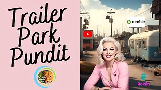 TRAILER PARK PUNDIT - Midweek Grind - 20230614