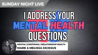 Mental Health Questions Addressed LIVE