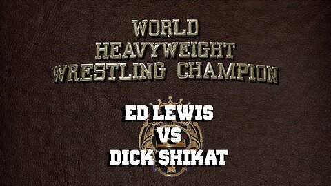 06091932 Ed Lewis vs Dick Shikat (World Title)