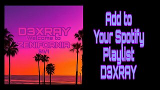 Add D3XRAY to Your Spotify Playlists🌊💥
