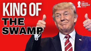 Breaking News: TRUMP - KING OF THE SWAMP