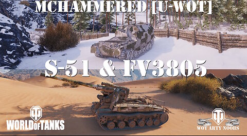 FV3805 & S-51 - MCHammereD [U-WOT]