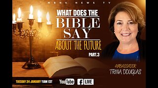 What does the Bible say about the future? - Part 3