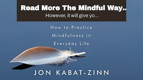 Read More The Mindful Way Through Depression: Freeing Yourself from Chronic Unhappiness (Book &...