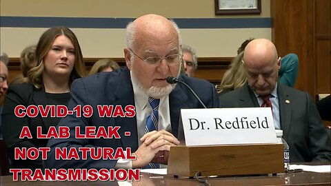 Former CDC director - Dr Rovert Redfield testifies at House hearing on COVID-19 origins | full video
