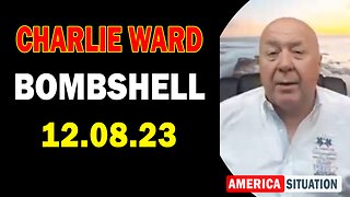 Charlie Ward Update Today 12/8/23: "World Update 2024 With Adam, James & Charlie Ward"
