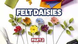 How to make Rainbow Daisies Felt Flowers - Part 2 | Daisy Felt Flower