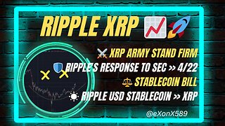 ⚔️ #XRP ARMY STAND FIRM🛡️ #RIPPLE'S RESPONSE 4/22⚖️ #STABLECOIN BILL☀️ #RIPPLE USD STABLECOIN #XRP