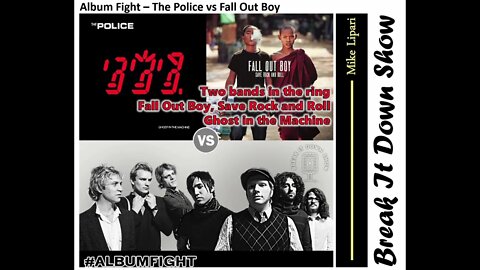 THE Album Fight: Police vs Fall Out Boy, Round 2