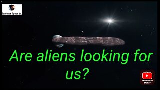 Are aliens still patrolling interstellar space? (Oumuamua's) aliens too