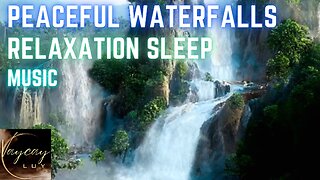 "Calm Waterfalls with Relaxing Music | Soothing Sounds to Instantly Fall Asleep