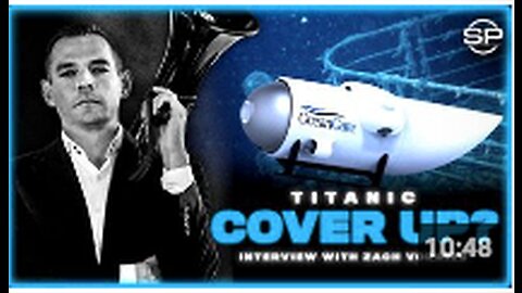 Titanic Cover Up: Rothschild-Funded Ocean Gate Sinks Sub To Hide Truth About The Titanic?