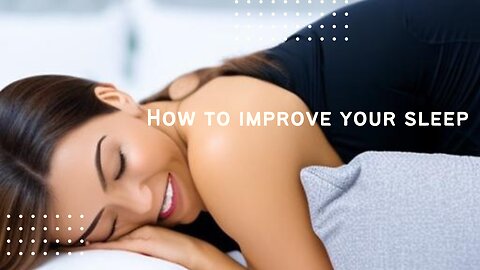 How to improve your sleep