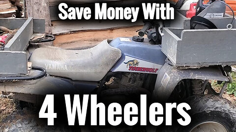 Homesteading: Save Money With 4 Wheelers