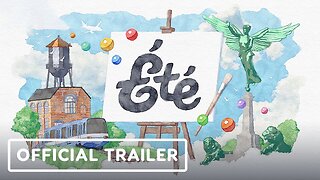 Été - Official Release Date Trailer | Wholesome Direct 2024