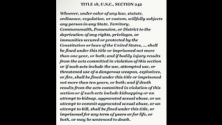 Title 18, U.S.C., Section 242. Thank You PGunnels.