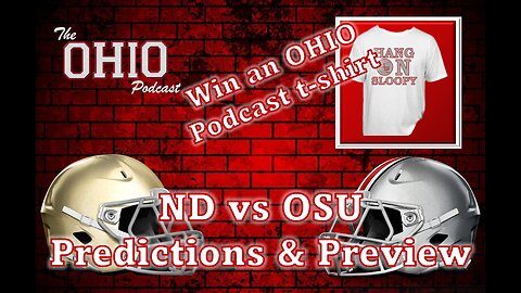 Predict the Notre Dame vs Ohio State score and win a FREE OHIO Podcast t-shirt!!!!