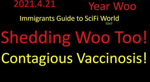 Shedding Woo Too - Contagious Vaccinosis - Clif High