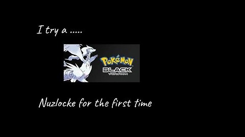 My First Pokemon Nuzlocke Ever