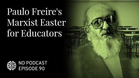 Paulo Freire's Marxist Easter for Educators